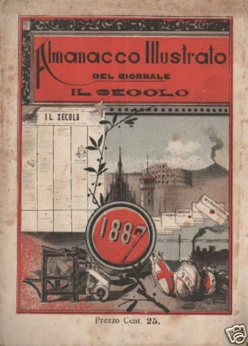 Almanacco Illustrato Del Giornale Il Secolo Per Il 1887