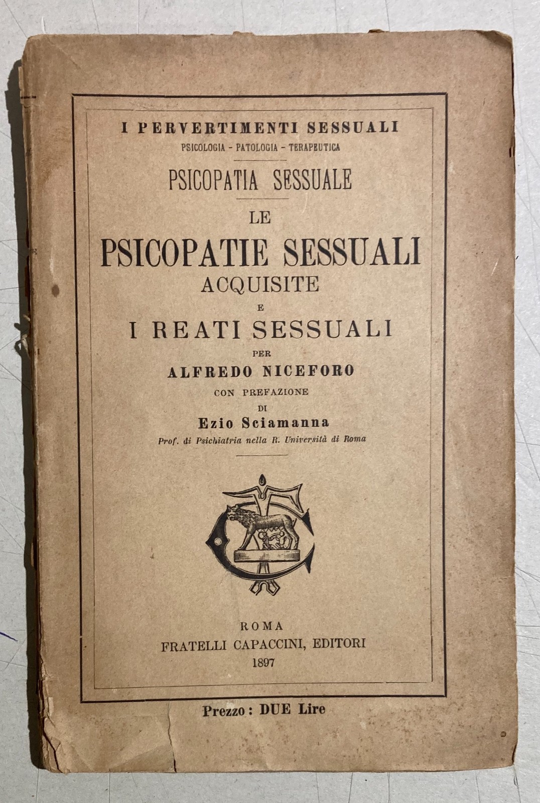 I Pervertimenti Sessuali: Medicina E Psichiatria   Alfredo Niceforo, 1897