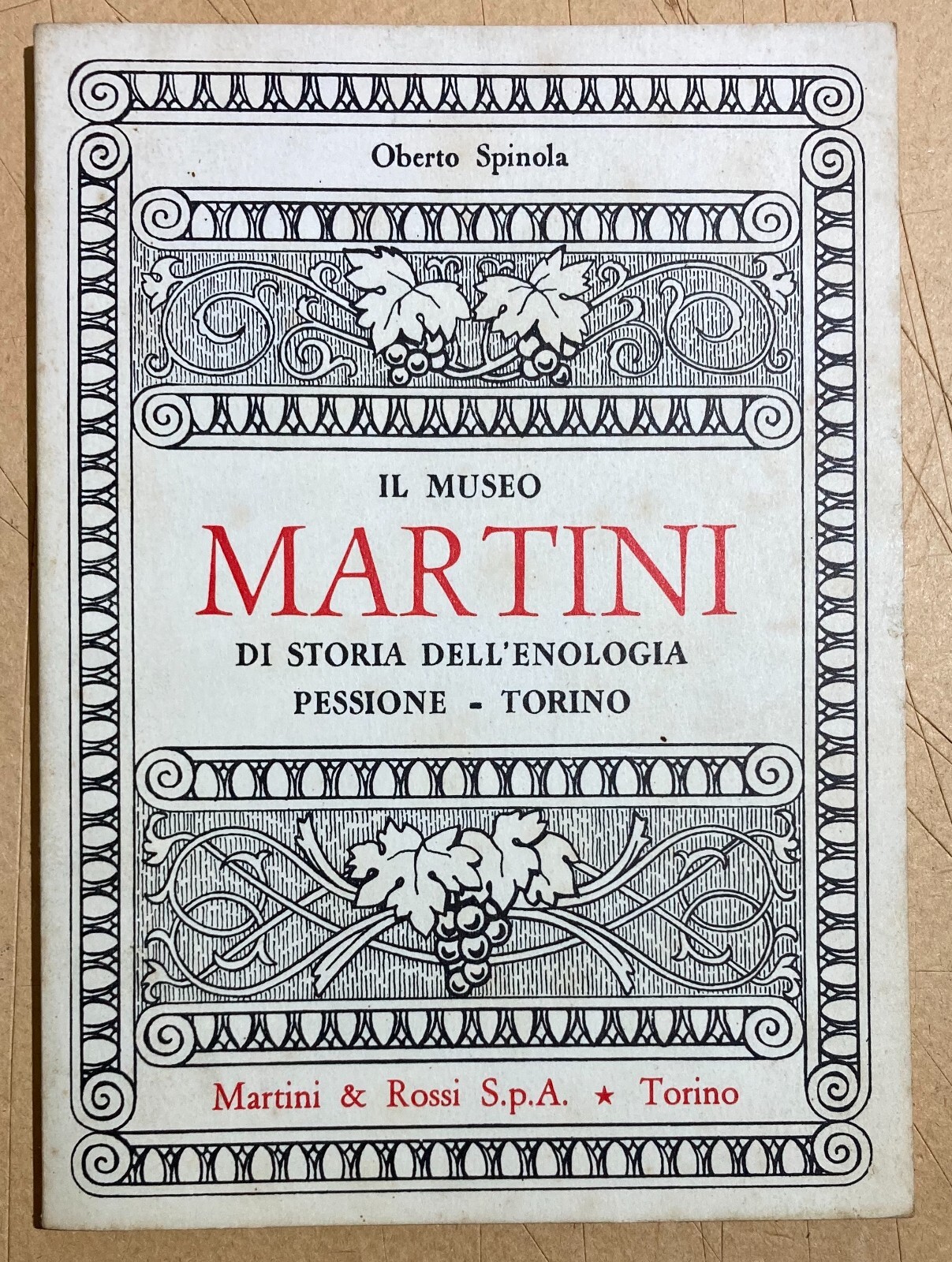 Il Museo Martini Di Storia Dell'Enologia   Pessione, Torino