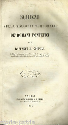 Raffaele M. Coppola, Schizzo Sulla Signoria Temporale De' Romani Pontefici, Napoli, 1859