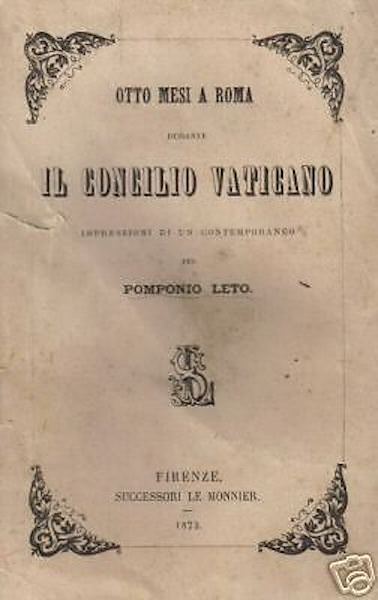 Roma, Concilio Vaticano. Antica Edizione Le Monnier, Pomponio Leto, 1873