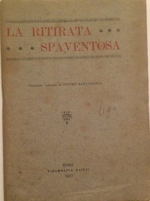 Militaria: Grande Guerra, La Ritirata Spaventosa. Francia E Germania, Santamaria, 1917