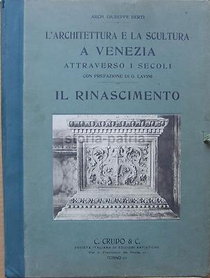 Arte, Architettura E Scultura Del Rinascimento A Venezia: Grimani, Arsenale, Murano E I Grandi Palazzi