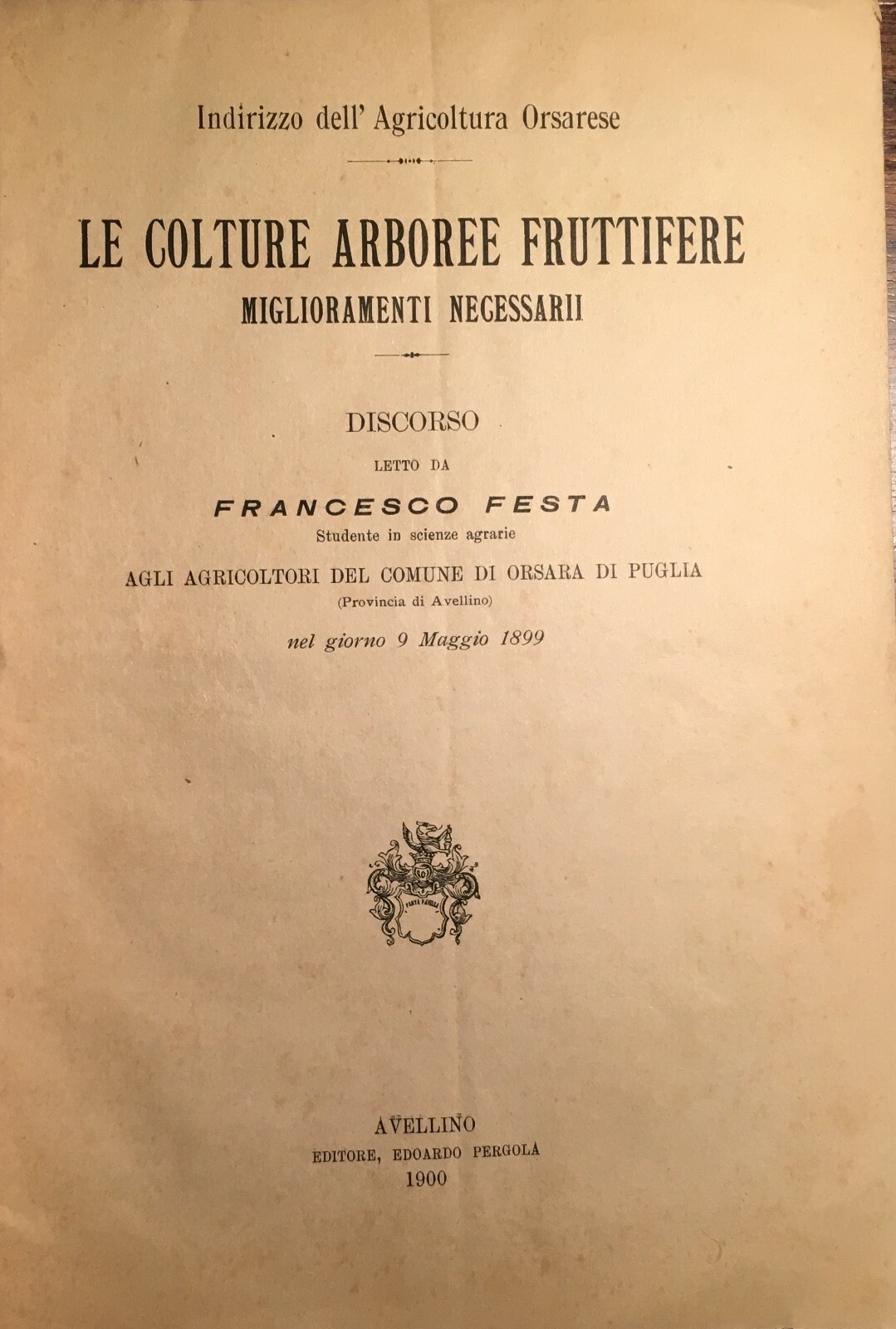 Agraria, Botanica, Frutta E Viticoltura A Orsara Di Puglia: Economia Ed Emigrazione