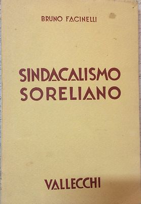 Sindacalismo Soreliano Di Bruno Facinelli (1938)