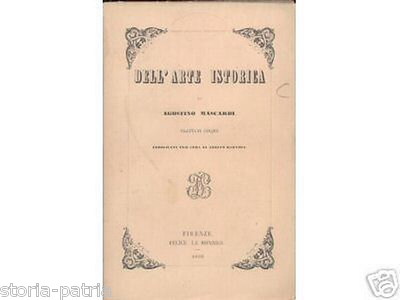 Agostino Mascardi   Dell'Arte Istorica   Le Monnier, 1859