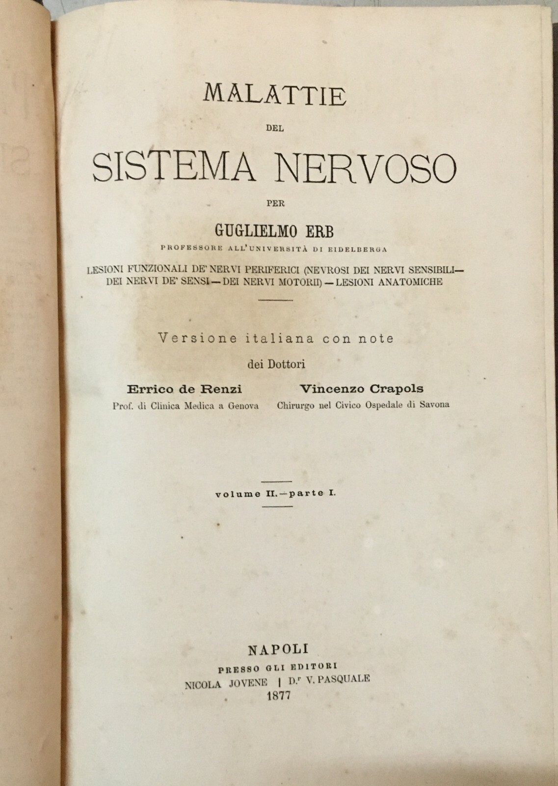 Medicina, Neurologia, Nervi: Malattie Del Sistema Nervoso   Erb, De Renzi, Crapols, 1877