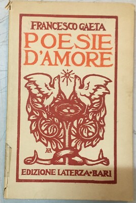 Poesie d'Amore Di Francesco Gaeta Con Xilografie Di Cermignani, Laterza, Bari, 1920