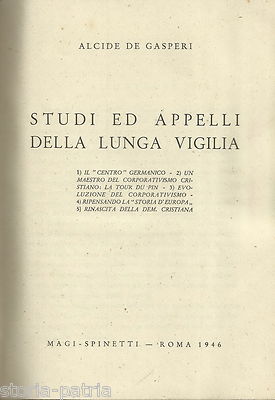 Alcide De Gasperi: Studi Ed Appelli Della Lunga Vigilia (1946)
