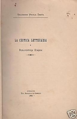 Critica Letteraria: Bonaventura Zumbini. Edizione Originale, Avellino, 1894