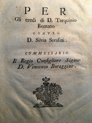 Puglia, Salento: Allegazione Giuridica Serafini, Boraggine, Argentieri   Rara Edizione