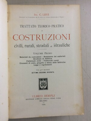 Ingegneria, Edilizia, Strade E Costruzioni Idrauliche: Trattato Di C. Levi (1923)