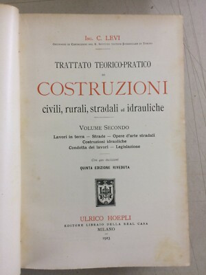 Ingegneria, Edilizia, Strade E Costruzioni Idrauliche: Trattato Di C. Levi (1923)