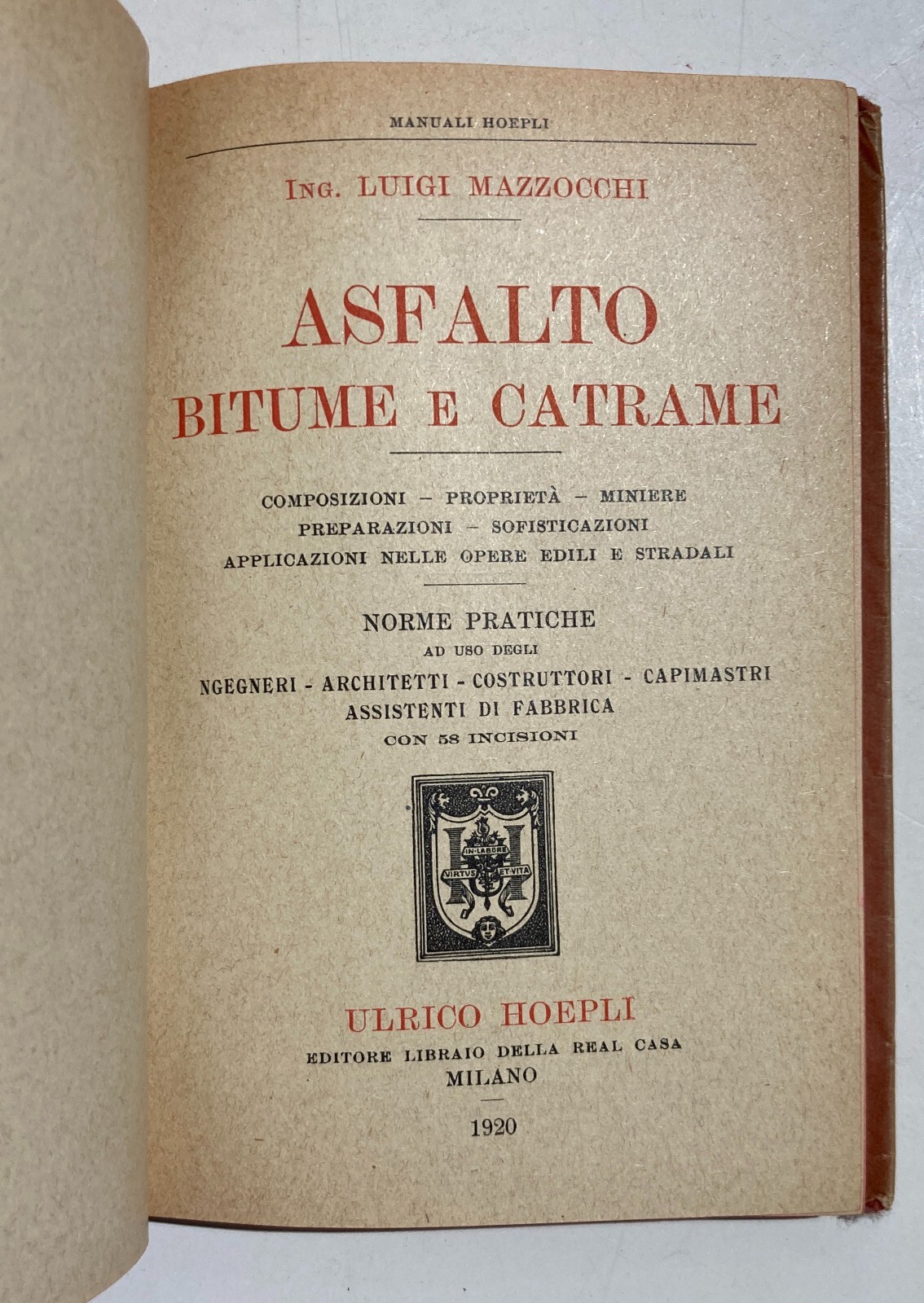 Asfalto, Bitume, Catrame, Strade Di Milano: Antico Manuale Hoepli Illustrato, 1920