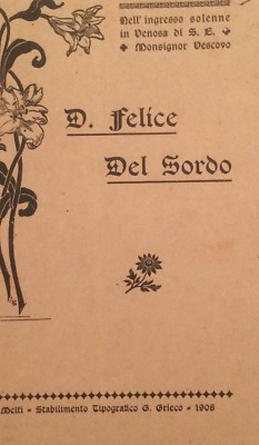 Basilicata: Venosa, Melfi, Nusco. Ingresso Solenne Del Vescovo Felice Del Sordo, 1908