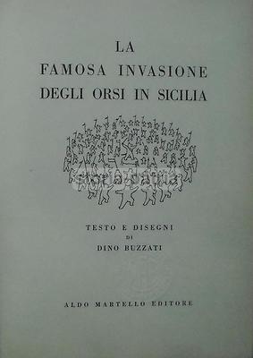 Sicilia, Dino Buzzati: La Famosa Invasione Degli Orsi In Sicilia. Narrativa Fantastica Popolare, Illustrato A Colori
