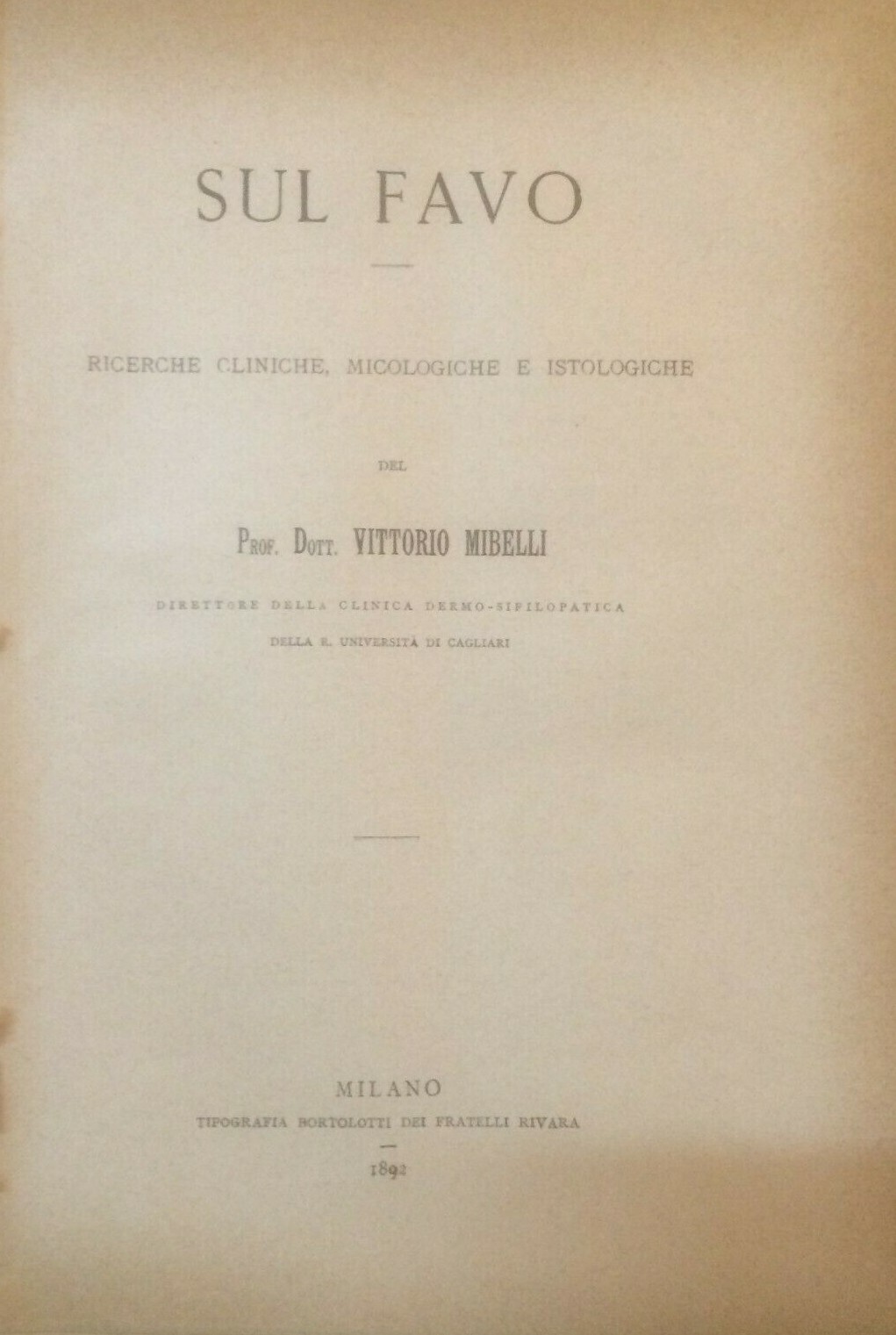 Medicina: Dermatologia, Favo E Tigna In Sardegna. Mibelli, 1892