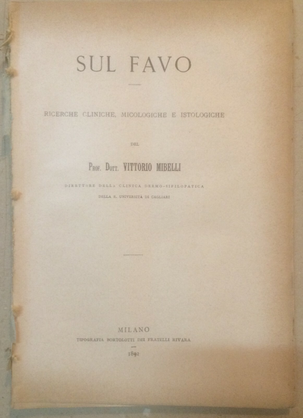 Medicina: Dermatologia, Favo E Tigna In Sardegna. Mibelli, 1892
