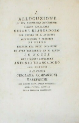 Marche, Fermo, Monte Santo: Nobiltà Brancadoro E Compagnoni Marefoschi, Nozze Nobili