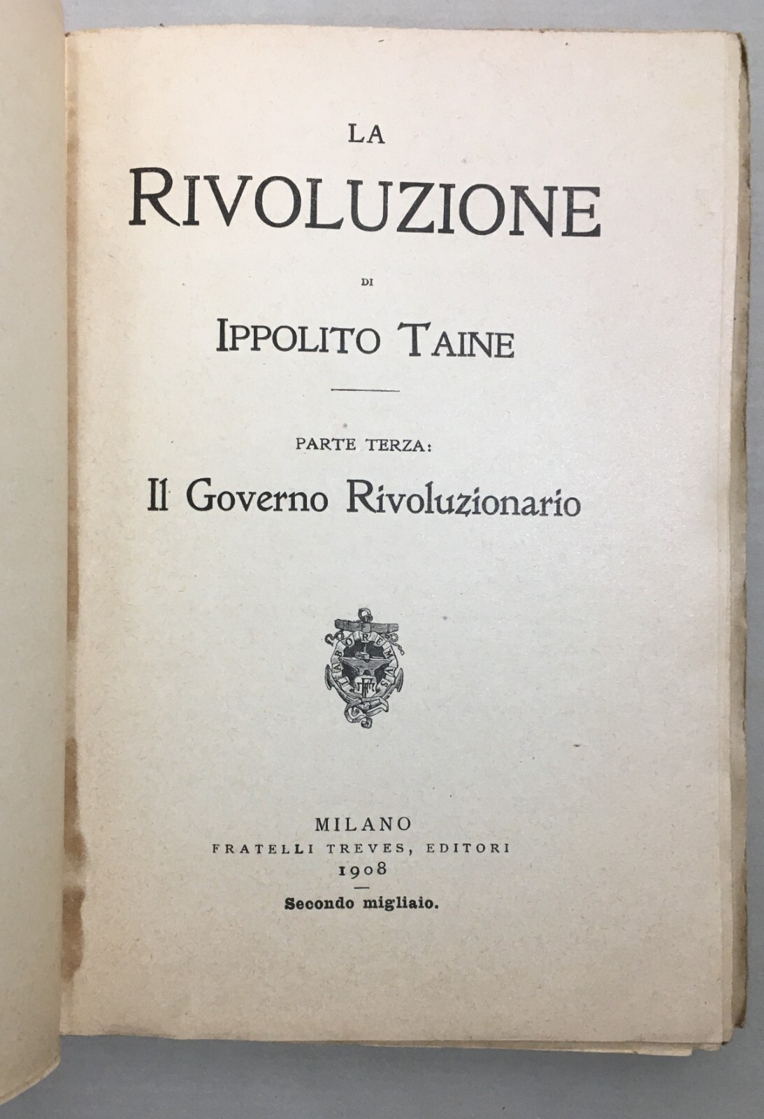 Storia Politica: Rivoluzione Francese. Il Governo Rivoluzionario. Taine, 1908