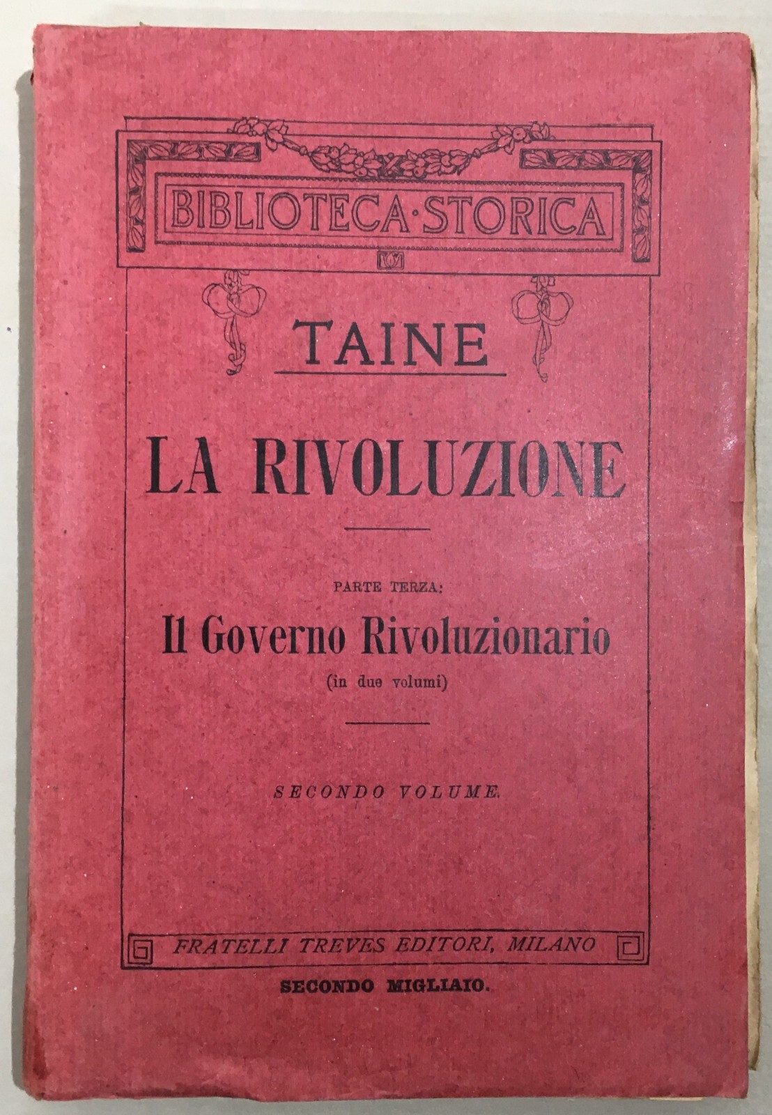 Storia Politica: Rivoluzione Francese. Il Governo Rivoluzionario. Taine, 1908