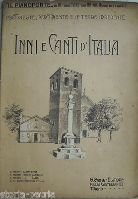 Irredentismo: Trento E Trieste, Inni E Canti d'Italia (Garibaldi, Mameli, Marcia Reale)