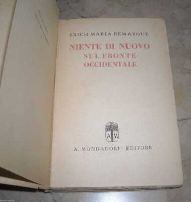 Niente Di Nuovo Sul Fronte Occidentale   Erich Maria Remarque   Mondadori, 1945