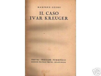 Il Caso Kreuger: Economia, Carta, Fiammiferi