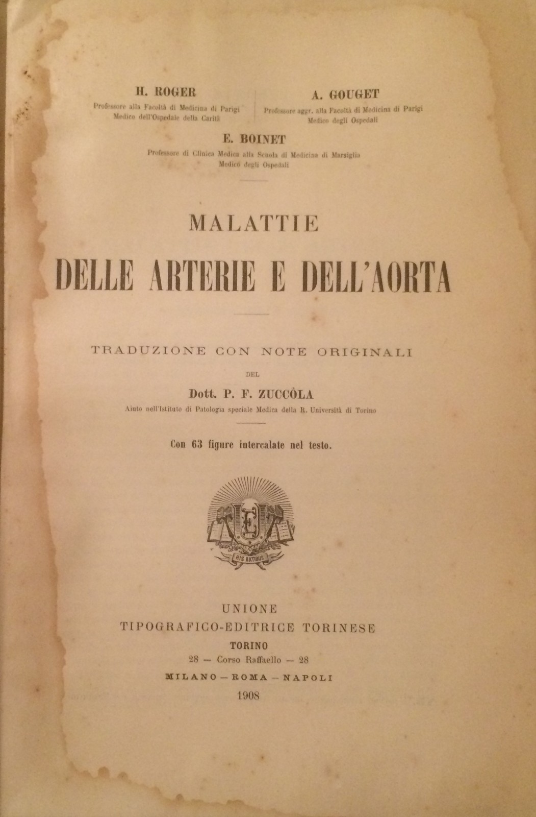 Medicina: Angiologia, Arterie, Arterite, Aneurismi, Sifilide. Roger, Gouget, Boinet (1908)