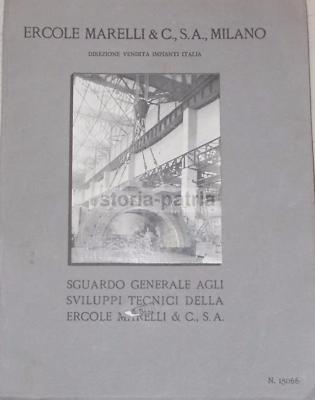 Ercole Marelli & C. S.A. Milano: Sguardo Generale Agli Sviluppi Tecnici, 1941