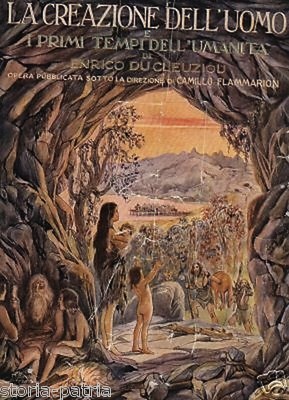Geologia, Antropologia E Storia Dell'Umanità. Volume Illustrato Di Enrico Du Cleuziou