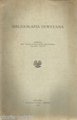 Filosofia E Pedagogia: Bibliografia Deweyana, John Dewey. Edizione 1951