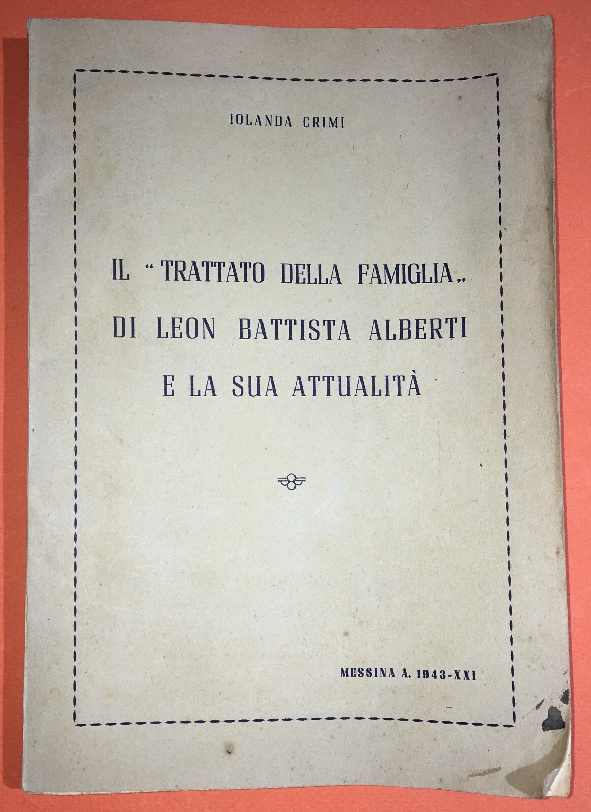 Pedagogia E Famiglia In Leon Battista Alberti Iolanda Crimi, Messina, 1943