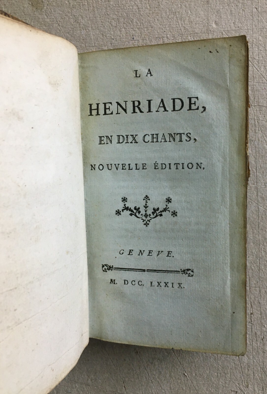 Voltaire, La Henriade, Enrico IV, Francia. Antica Edizione, Ginevra, 1779, Tascabile
