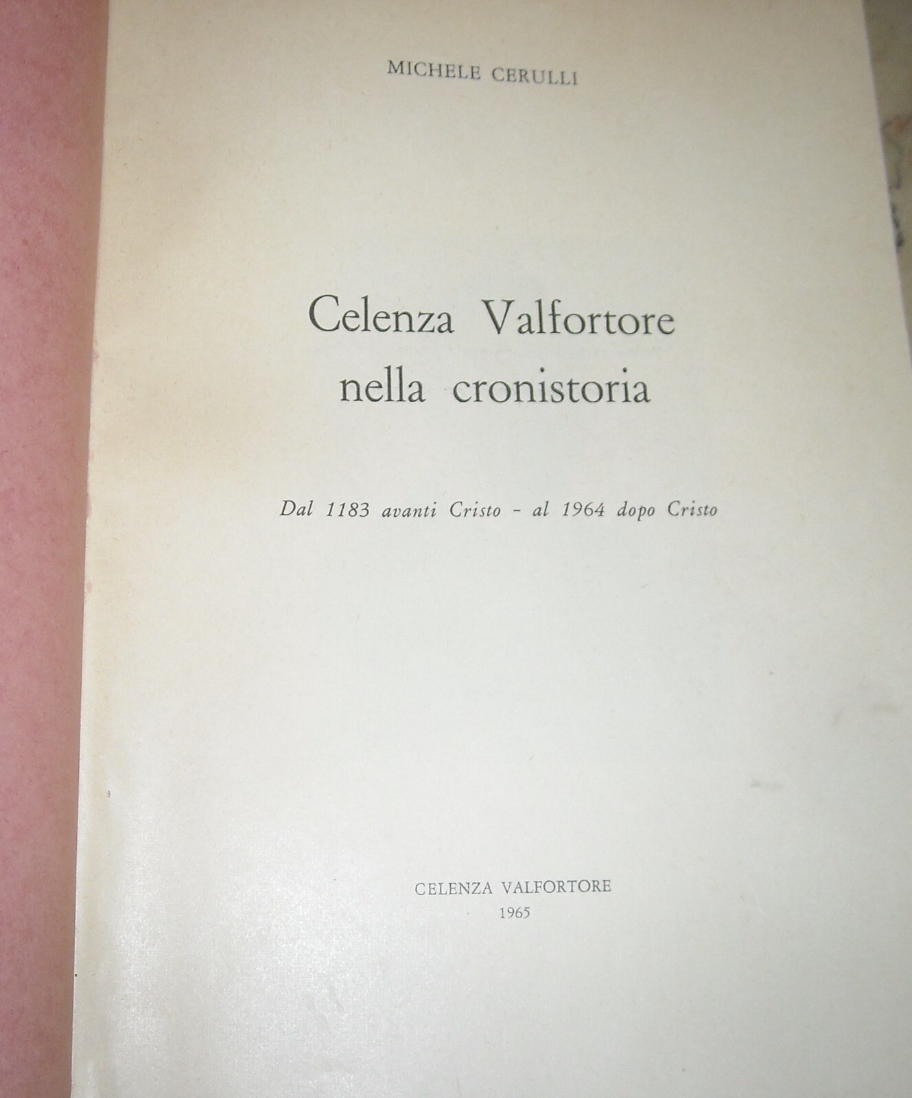 Celenza Valfortore Nella Cronistoria (1183 A.C.   1964 D.C.)