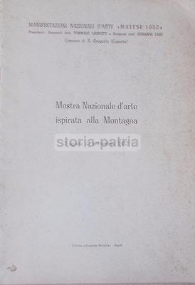 Mostra Nazionale d'Arte Ispirata Alla Montagna: Matese 1952 Arte, Folklore E Futurismo