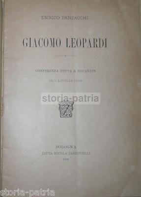 Giacomo Leopardi: Antica Conferenza Di Enrico Panzacchi, Edizione Zanichelli 1898