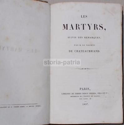 Chateaubriand, I Martiri, Antica Edizione Francese, Parigi, 1857