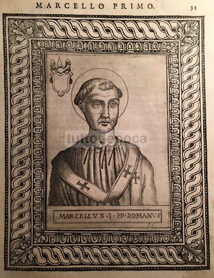 Storia Del Papato: Ritratto Del Pontefice Marcello I. Incisione Del XVI Secolo Con Araldica.
