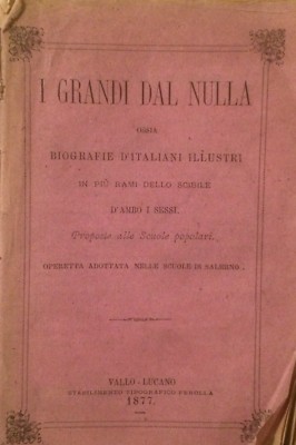 Campania, Vallo Lucano: Italiani Illustri, Biografie, Arte, Musica E Letteratura, 1877