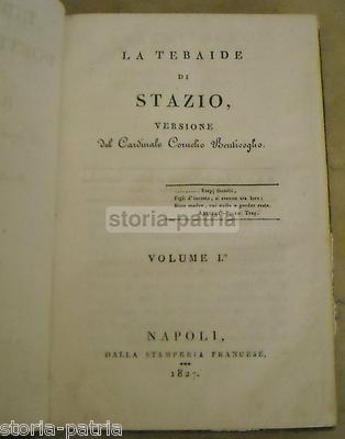 Stazio: La Tebaide, Versione Del Cardinale Cornelio Bentivoglio   Edizione Di Napoli, 1827