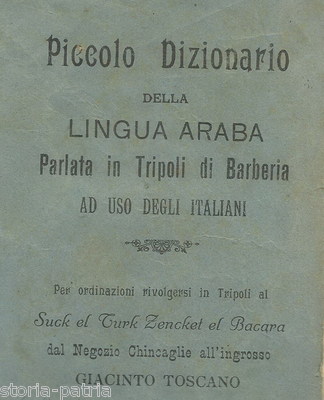 Africa Colonie Libia Tripoli: Dizionario Lingua Araba Per Italiani, Emigrazione