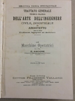 Ingegneria Tecnica: Macchine Operatrici, Pneumofore, Leve, Carrucole, Gru, Ascensori