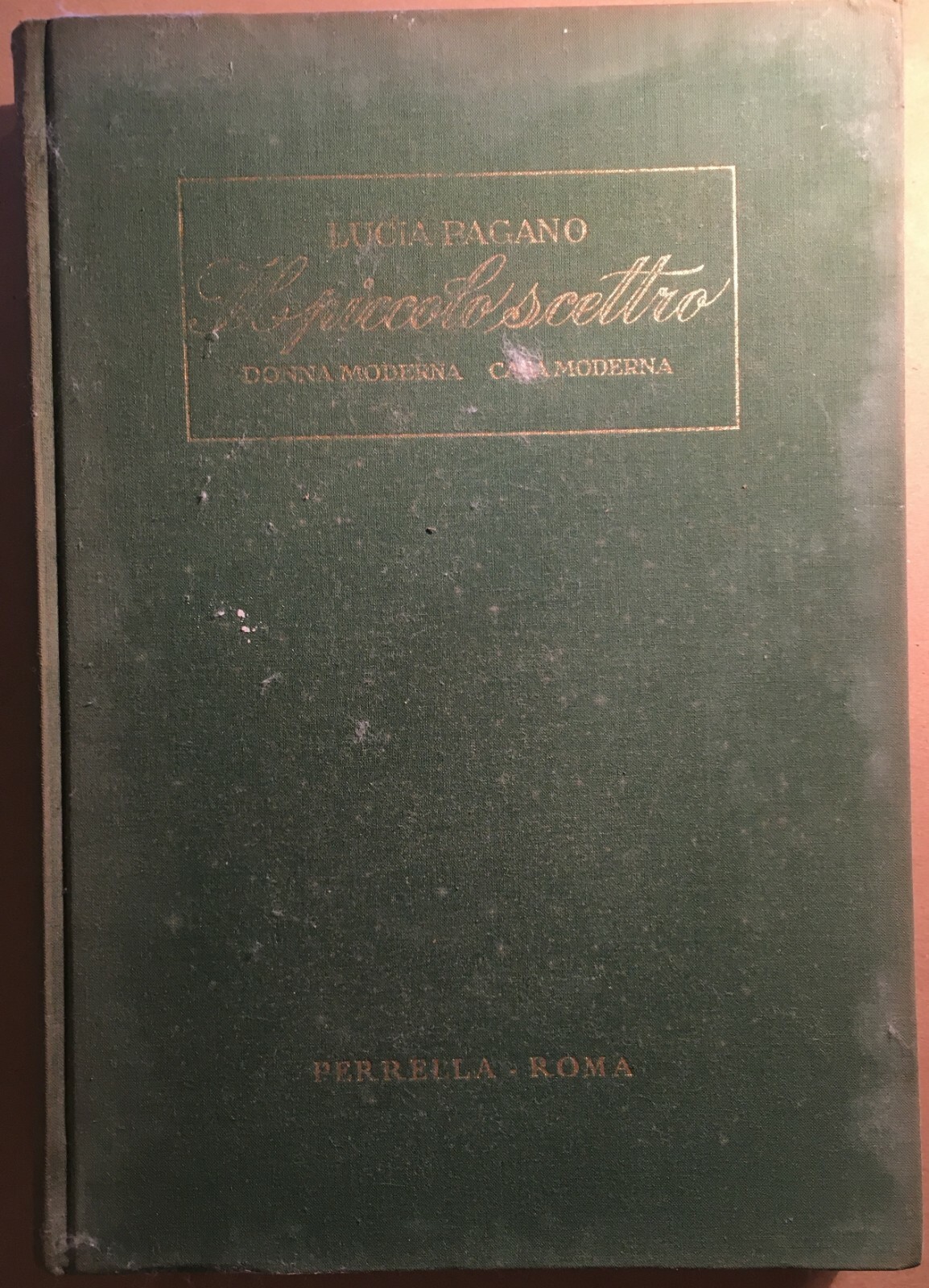 Il Piccolo Scettro: Donna Moderna   Casa Moderna. Lucia Pagano, 1959
