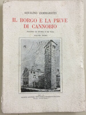 Il Borgo E La Pieve Di Cannobio: Pagine Di Storia E Di Vita (Vol. I)