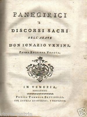 Panegirici E Discorsi Sacri Di Ignazio Venini, 1782