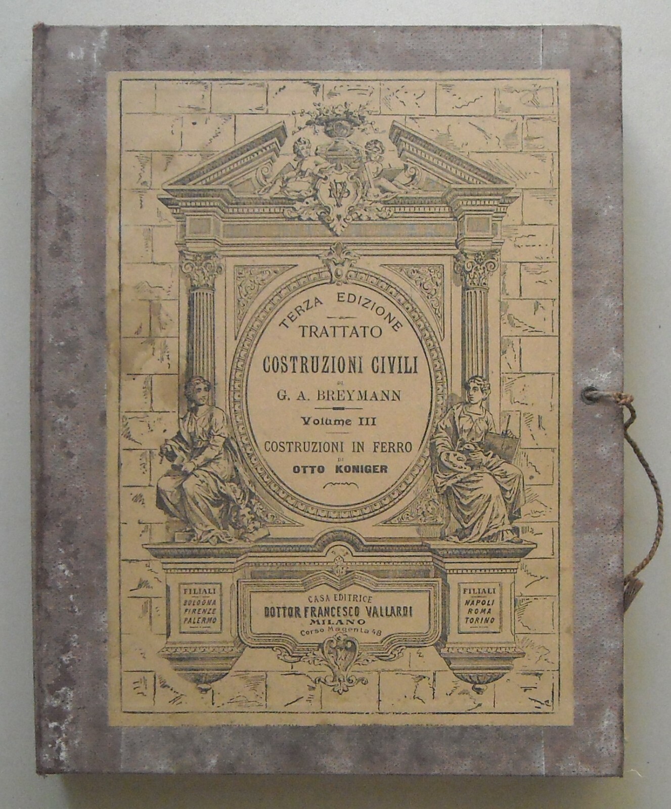 Ingegneria Edilizia: Costruzioni In Ferro. G.A. Breymann, Antica Edizione
