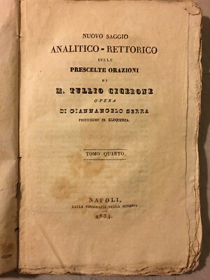 Letteratura Classica: Cicerone, Orazioni. Giannangelo Da Cesena E Carlo Serra, 1827