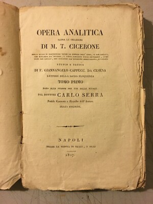 Letteratura Classica: Cicerone, Orazioni. Giannangelo Da Cesena E Carlo Serra, 1827