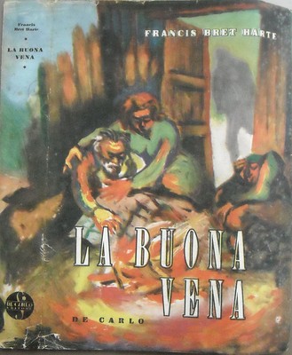Bret Harte, La Buona Vena: Letteratura E Arte, Copertina Illustrata Da Guttuso, 1946